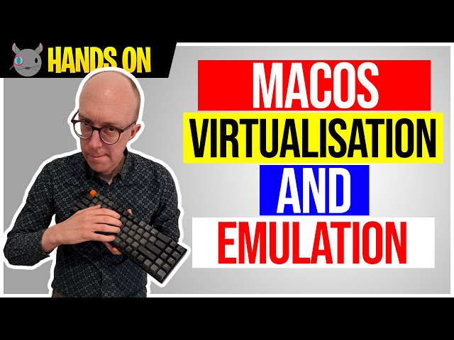 9 Virtualization and emulation options for macOS and Apple Silicon