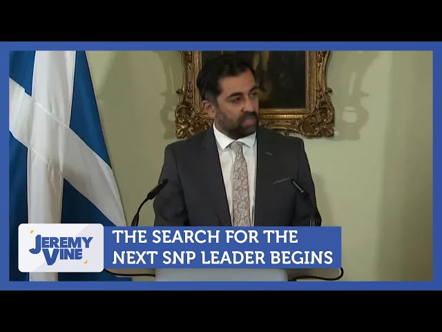 The search for the next SNP leader begins | Jeremy Vine