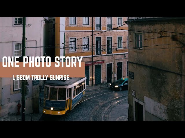 One Photo Story: Lisbon Trolley at Sunrise