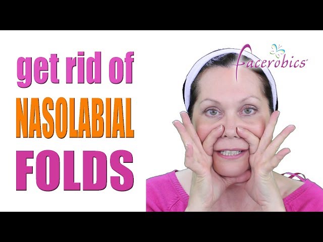 Get Rid of Nasolabial Folds Laugh Lines and Smile Lines Wrinkles Permanently | FACEROBICS®