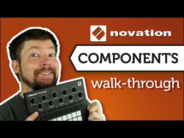 Novation Components Walk-Through
