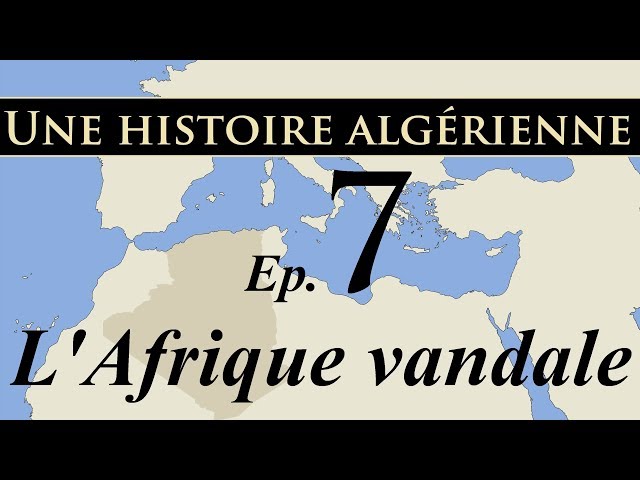 Histoire d' Algérie - ep7 - L'Afrique vandale - تاريخ الجزائر
