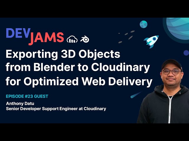 Exporting 3D Objects from Blender to Cloudinary for Optimized Web Delivery - DevJams Episode #23