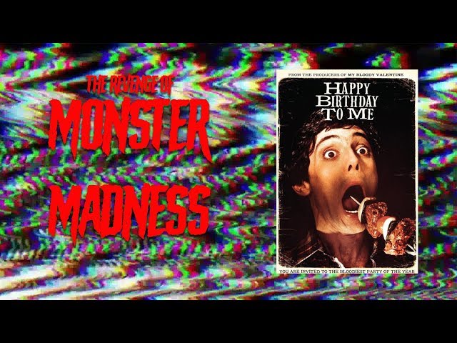 Happy Birthday to Me (1981) Revenge of Monster Madness 2
