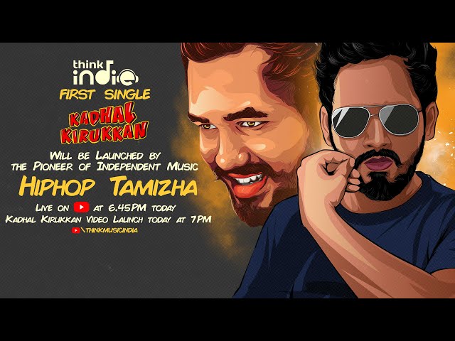Think Indie 's First Single - "Kadhal Kirukkan" Launch by Hiphop Tamizha