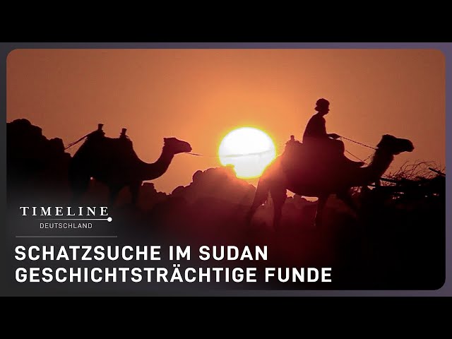 Doku: Der 4. Nilkatarakt | Rettungsgrabung im Sudan | Timeline Deutschland