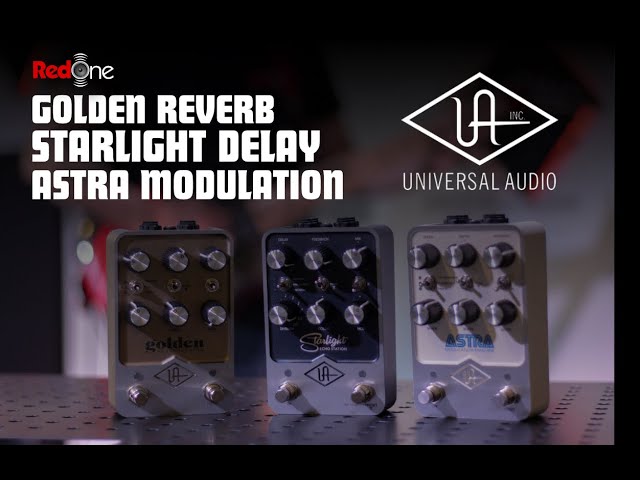 Universal Audio (GOLDEN REVERB, STARLIGHT DELAY and ASTRA MODULATION) Guitar Pedals Overview
