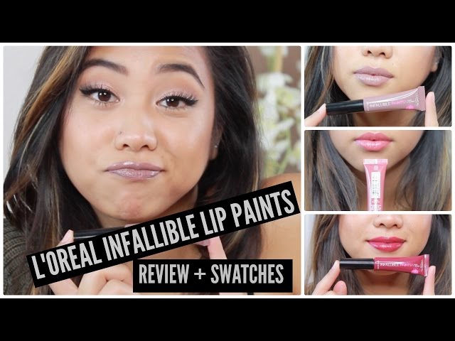 REVIEW + SWATCHES - NEW L'Oreal Infallible Lip Paints!