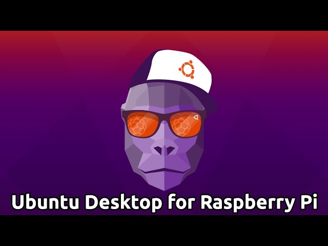 Ubuntu Desktop on Raspberry Pi