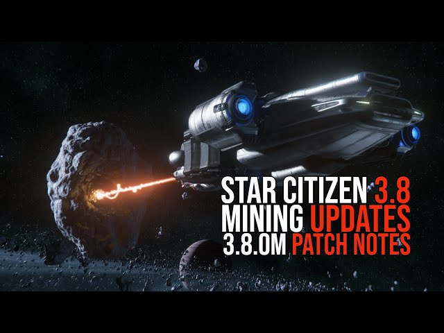 Star Citizen 3.8.0 PTU - Mining Updates & Patch Notes