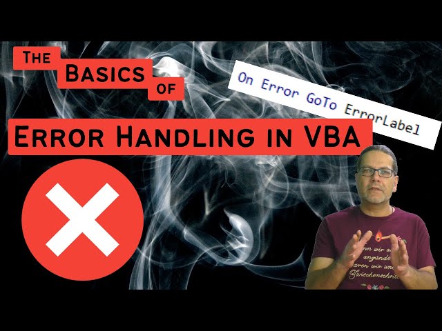 The Basics of Error Handling in VBA