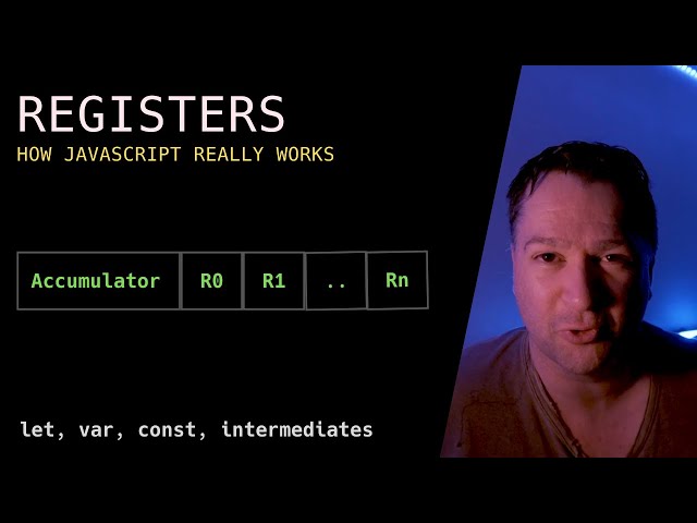 REGISTERS | How the JavaScript REALLY engine works | JS V8 engine explained | Advanced JavaScript