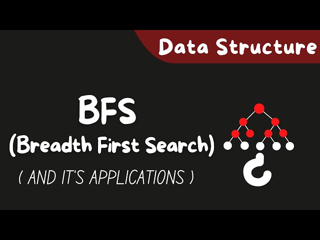 BFS | Breadth First Search