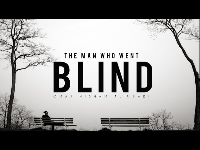 The Man Who Went Blind