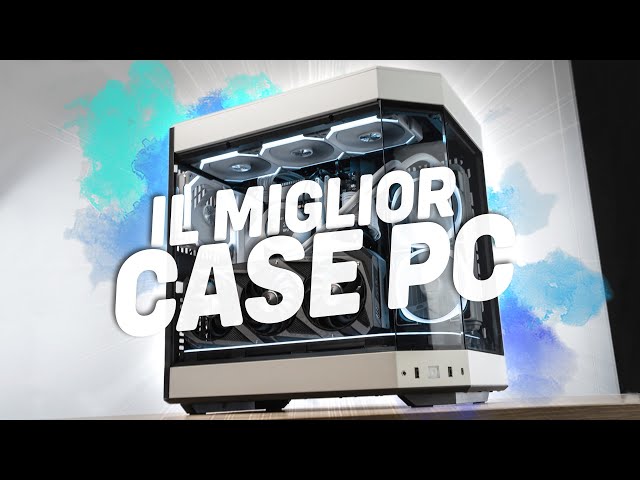 COME SCEGLIERE IL CASE PC | GUIDA DEFINITIVA