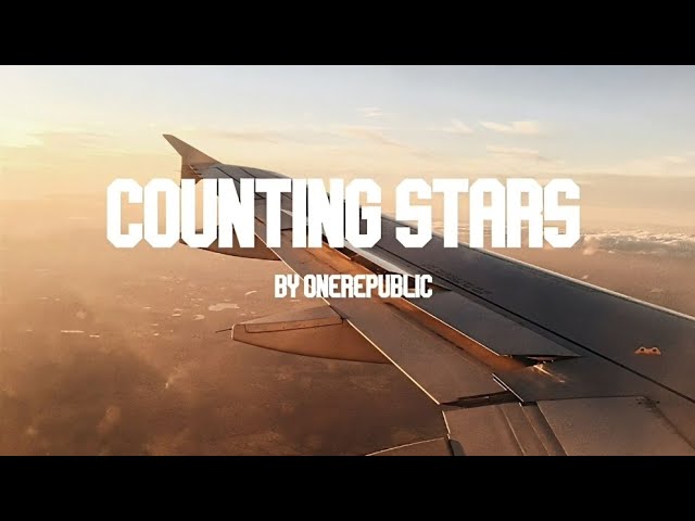 Counting Stars - OneRepublic : Lyrics (Some Flashing Lights)