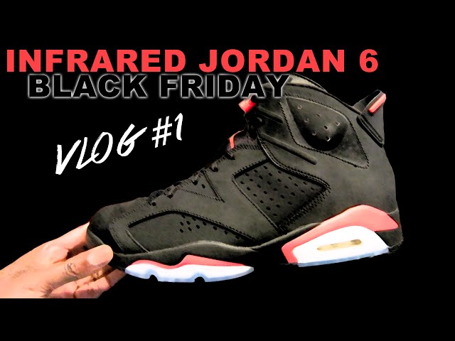 Vlog #1: Infrared Jordan 6 & Black Friday | A Day With Me