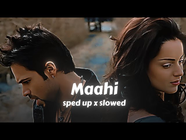 Maahi (sped up x slowed) Razz