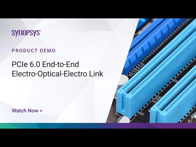 PCIe 6.0 PHY End-to-End Non-Retimed Electro-Optical-Electro Link | Synopsys