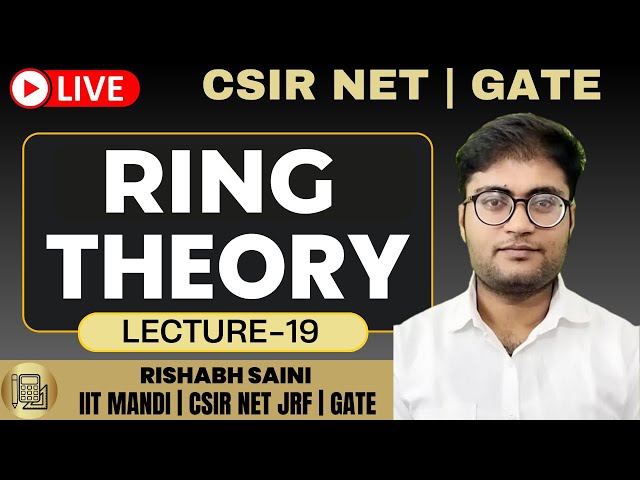 L-19 Ring Theory || Group theory || By- Rishabh Saini