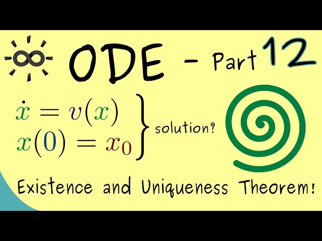 Ordinary Differential Equations 12 | Picard–Lindelöf Theorem