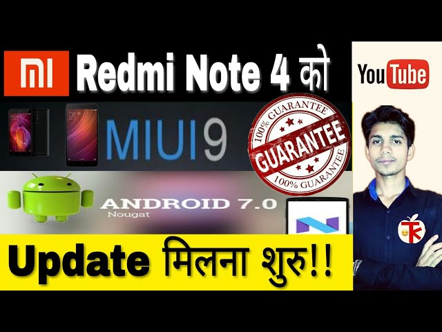 Xiaomi Redmi Note 4 get 7.0 Nouget Update in 11 Aug 2017 in hindi ¦¦ MI UI 9 in redmi note 4 hindi
