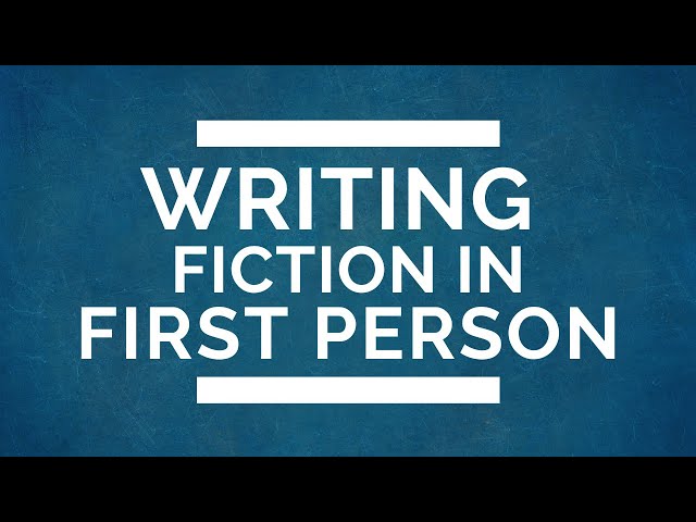 All About Writing in First Person