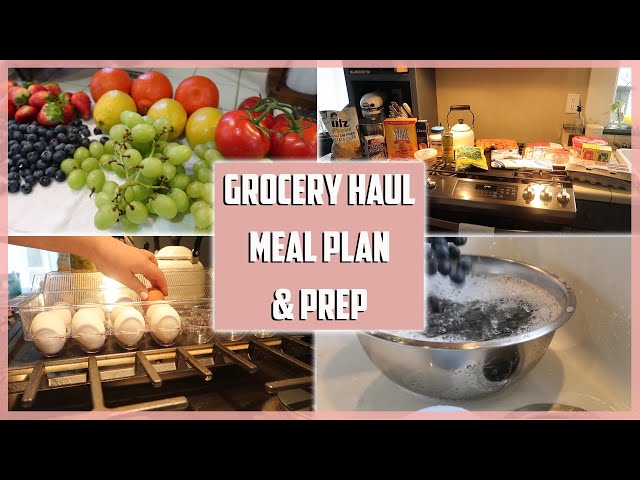 Grocery Haul, Meal Plan & Prep