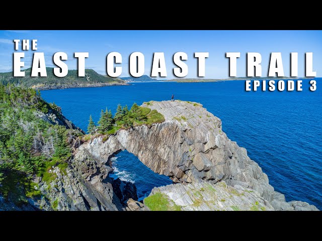The East Coast Trail In 7 Days! | Newfoundland | EPISODE 3