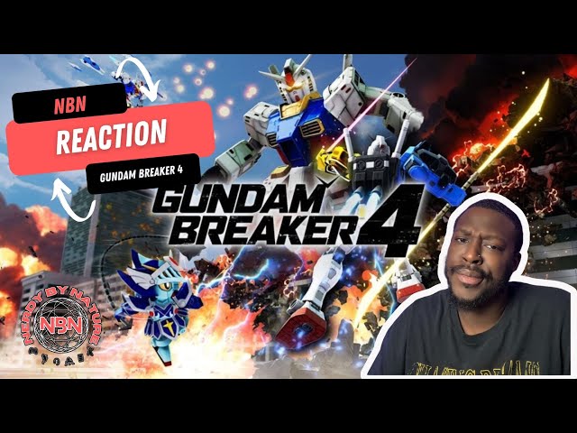 GREAT FOR THE GUNPLA BUT WHAT ABOUT THE GRAPHICS!? | GUNDAM BREAKER 4 TRAILER REACTION