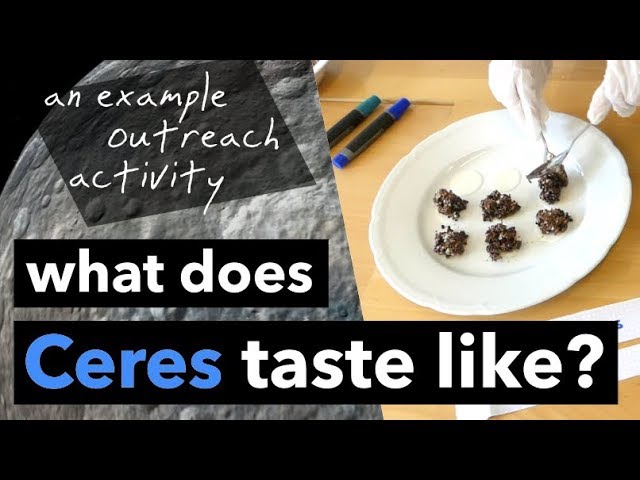 What Does Ceres Taste Like? | an example outreach activity!