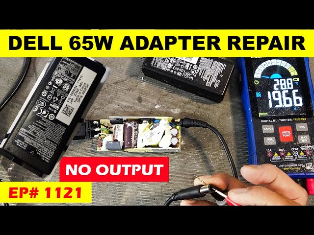 {1121} Dell 65W Laptop Adapter repair - not turning on