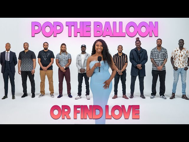 Ep 6: Pop The Balloon Or Find Love | With Arlette Amuli