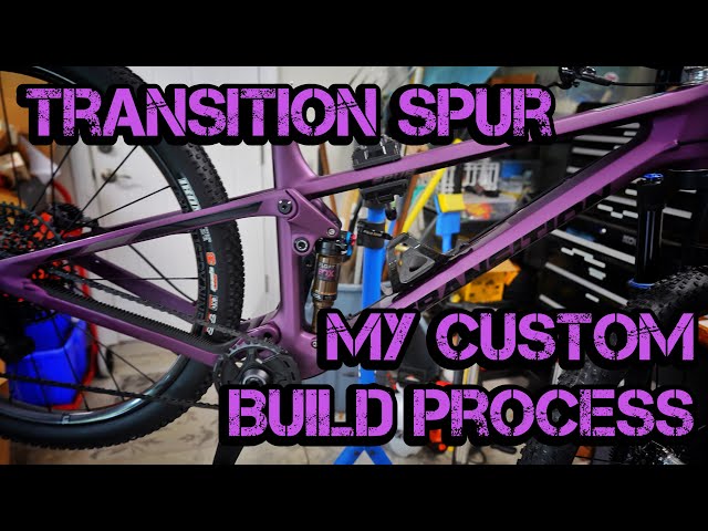 Transition Spur Dream Build: The process of building the bike