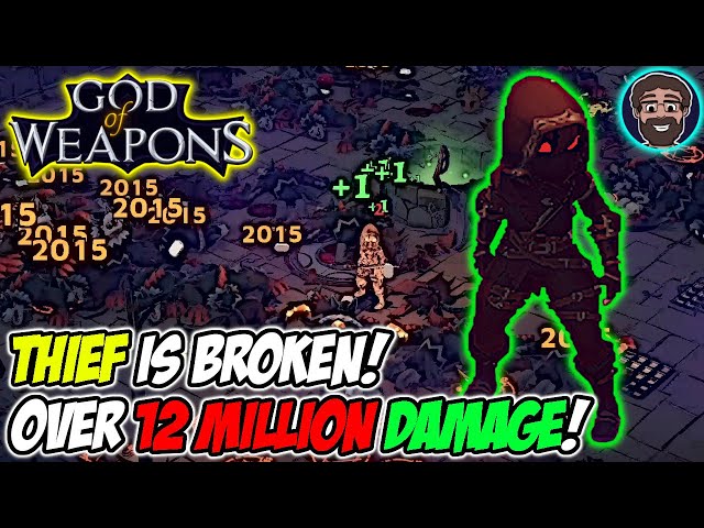 Thief is BROKEN! One Weapon - Insane 56,000 DPS! | God of Weapons