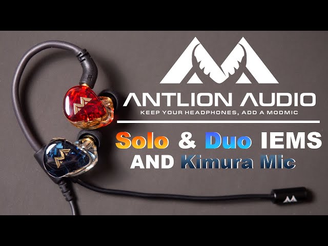 Antlion Made IEMS with a Boom Mic : Solo and Duo IEMs, and Kimura Mic