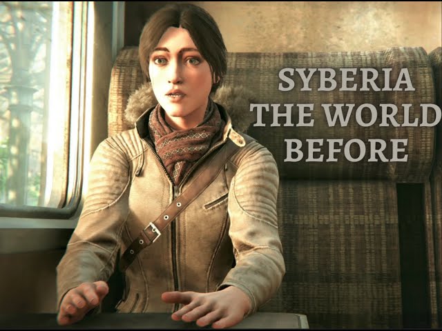 Syberia: The World Before - Story Movie