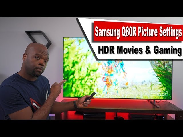 Samsung Q80R (Q80) BEST HDR Movie & Gaming Picture Settings [4K HDR]