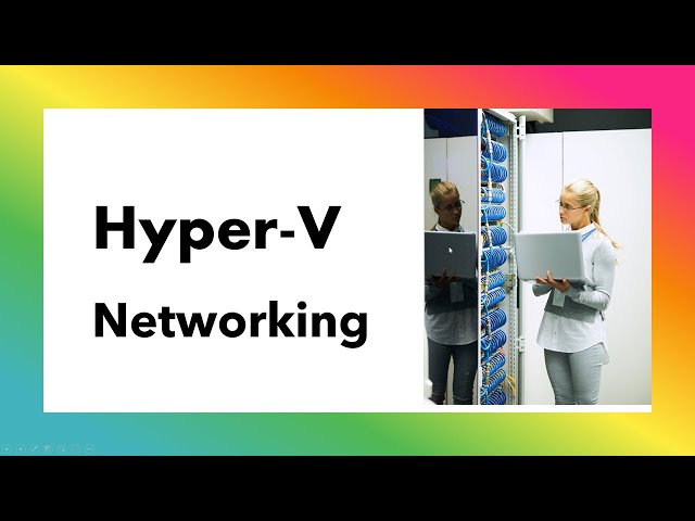 Unlocking Hyper-V Networking Secrets: IT Admins and Virtual Network Solutions