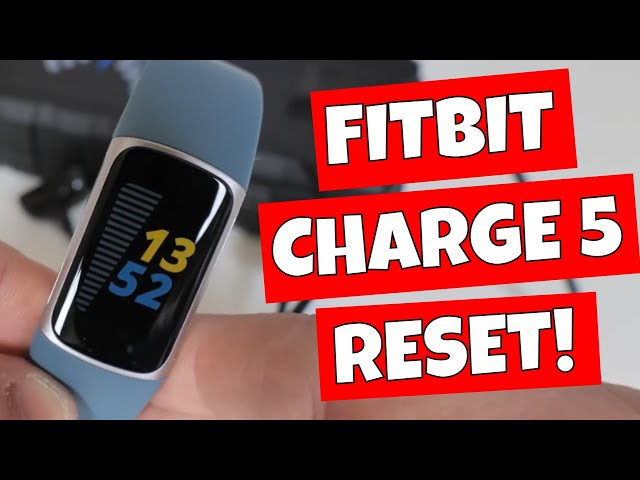 How To RESET FITBIT Charge 5 When Not Syncing Or Not Registering Steps