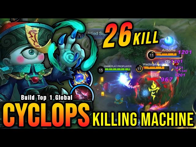 26 Kills!! Cyclops The Killing Machine (NEW BUILD) - Build Top 1 Global Cyclops ~ MLBB