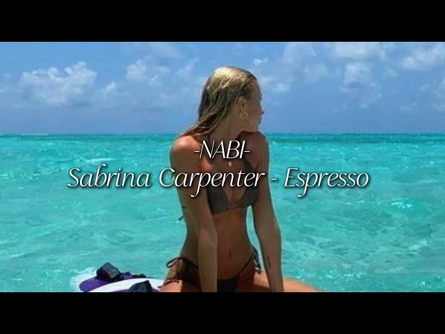 Sabrina Carpenter - Espresso (sped up)
