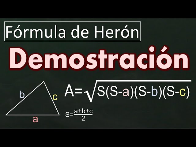 FÓRMULA DE HERÓN para hallar área de triángulo. Demostración