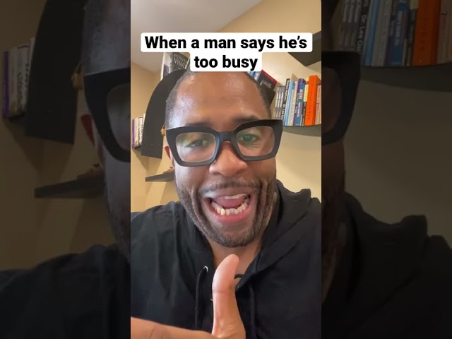 When a man says he’s too busy, THIS is what he means #relationshipadvice #forwomen #datinghack