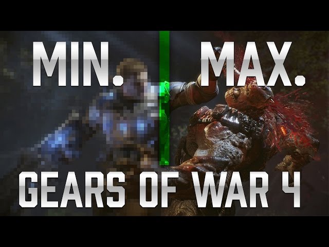 ‹ Min vs. Max › GEARS OF WAR 4