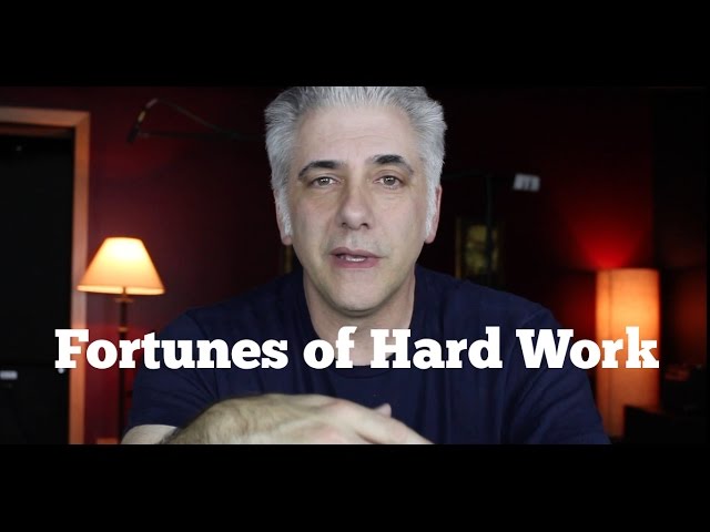 Fortunes of Hard Work: Why You Should Never Give Up