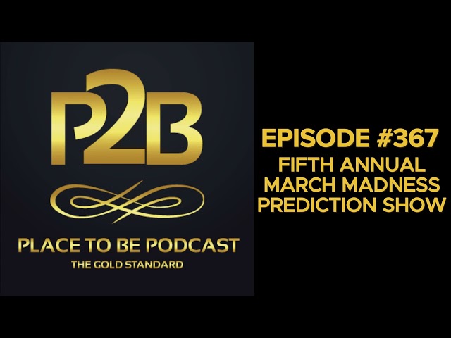 5th Annual March Madness Prediction Show I Place to Be Podcast #367 | Place to Be Wrestling Network