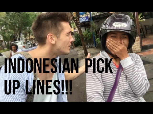 Indonesian Pick Up Lines!!