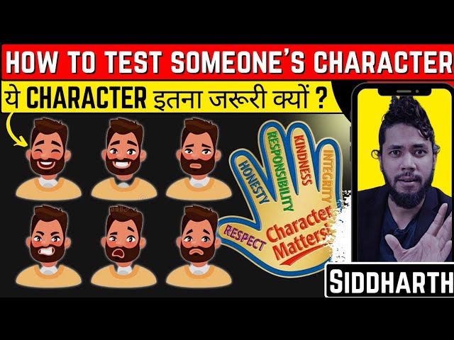 Why character matters in daily life - 5 point to test someone's character instantly