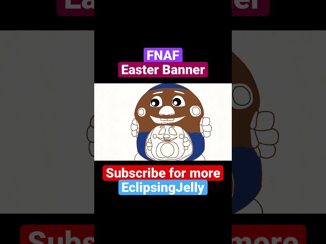 Fnaf Easter Banner!!!